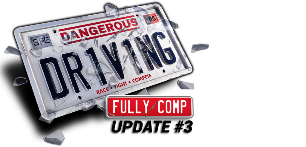 Dangerous Driving Update#3 Fully Comp
